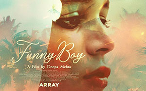 `Funny Boy`, a multilingua drama film by Deepa Mehta (Release - 10 December 2020)